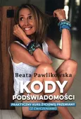 Kody podświadomości - Outlet - Beata Pawlikowska