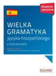 Wielka gramatyka języka hiszpańskiego Wydanie specjalne - Joanna Ostrowska