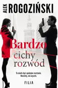 Bardzo cichy rozwód - Alek Rogoziński