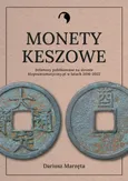 Monety keszowe - Dariusz Marzęta