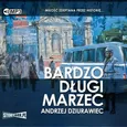 Bardzo długi marzec - Andrzej Dziurawiec