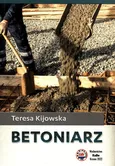 Betoniarz - Teresa Kijowska