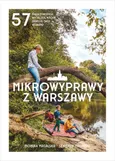 Mikrowyprawy z Warszawy - Monika Masalska