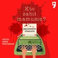 Kto zabił mamusię? - Małgorzata Starosta