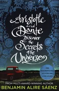 Aristotle and Dante Discover the Secrets of the Universe - Saenz Benjamin Alire