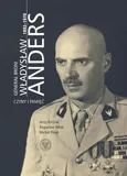Generał broni Władysław Anders 1892-1970 - Jerzy Kirszak