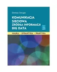 Komunikacja sieciowa Źródła informacji Big Data - Dariusz Jaruga