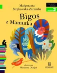 Bigos z Mamutka Czytam sobie Poziom 2 - Małgorzata Strękowska-Zaremba