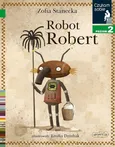 Robot Robert Czytam sobie Poziom 2 - Zofia Stanecka