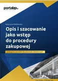 Opis i szacowanie jako wstęp do procedury zakupowej - praktyczny poradnik dla placówek oświatowych - Katarzyna Bełdowska