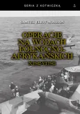 Operacje na wodach północnoafrykańskich - Morison Samuel Eliot