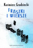 Fraszki i wiersze - Kazimierz Grudziecki