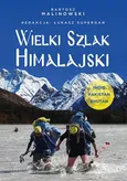 Wielki Szlak Himalajski - Bartosz Malinowski