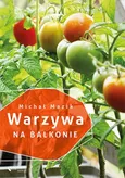 Warzywa na balkonie - Michał Mazik