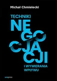 Techniki negocjacji i wywierania wpływu - Outlet - Michał Chmielecki