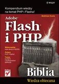 Adobe Flash i PHP Biblia - Matthew Keefe