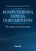 Komputerowa edycja dokumentów dla średnio zaawansowanych - Outlet - Blikle Andrzej Jacek