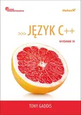 Język C++ Owoce programowania - Tony Gaddis