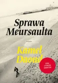 Sprawa Mersaulta - Kamel Daoud