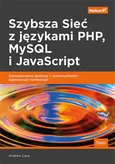 Szybsza Sieć z językami PHP MySQL i JavaScript. - Andrew Caya