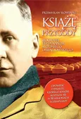 Książę przygody. Biografia F. A. Ossendowskiego - Przemysław Słowiński