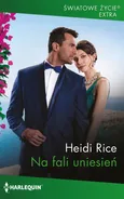 Na fali uniesień - Heidi Rice
