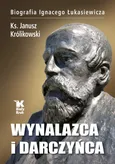 Wynalazca i darczyńca - Janusz Królikowski