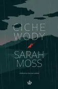 Ciche wody - Sarah Moss