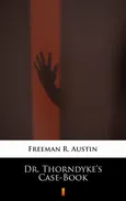 Dr. Thorndyke’s Case-Book - R. Austin Freeman