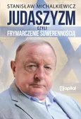 Judaszyzm czyli frymarczenie suwerennością - Stanisław Michalkiewicz