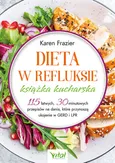 Dieta w refluksie książka kucharska - Karen Frazier