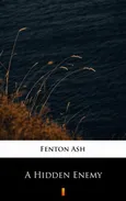 A Hidden Enemy - Fenton Ash