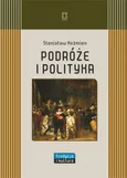 Podróże i polityka - Stanisław Koźmian