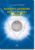 Elementy geometrii różniczkowej w zadaniach - Jerzy August Gawinecki