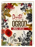 Dziki ogród - Łukasz Łuczaj