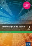 Informatyka na czasie 2 Podręcznik Zakres podstawowy - Janusz Mazur