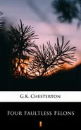 Four Faultless Felons - G.K. Chesterton