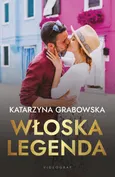 Włoska legenda - Katarzyna Grabowska