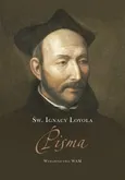Pisma św. Ignacy Loyola - Ignacy Loyola