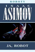 Ja, robot - Isaac Asimov