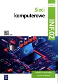 Sieci komputerowe Kwalifikacja INF.02 Podręcznik Część 3 - Sylwia Osetek