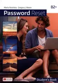 Password Reset B2+ Student's Book + cyfrowa książka ucznia - Manin Gregory J.