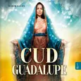 Cud Guadalupe - Marek Balon