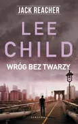 WRÓG BEZ TWARZY - Lee Child