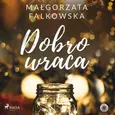 Dobro wraca - Małgorzata Falkowska