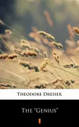 The „Genius” - Theodore Dreiser
