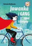 Jowanka i Gang spod Gilotyny - Katarzyna Wasilkowska