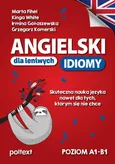 Angielski dla leniwych Idiomy - Marta Fihel