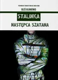 Stalinka Następca Szatana - Ołeś Ulianenko