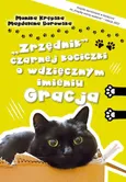 „Zrzędnik” czarnej kociczki o wdzięcznym imieniu Gracja - Krępska Monika